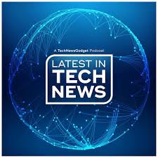 Tech News Update: Stay Informed with the Latest Technological Developments